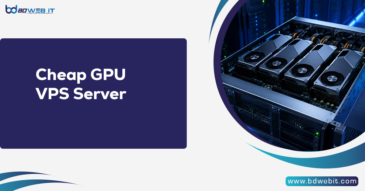 Cheap GPU VPS Server