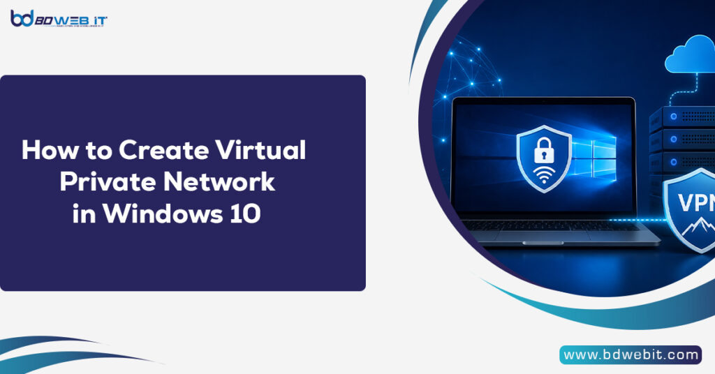 How to Create Virtual Private Network in Windows 10