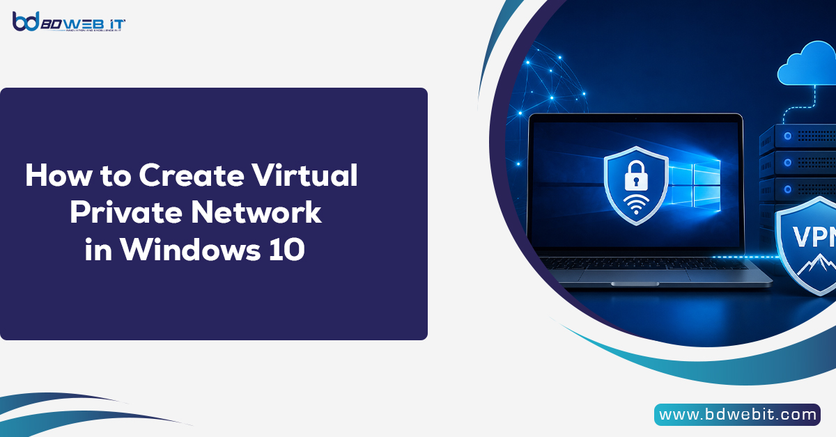 How to Create Virtual Private Network in Windows 10