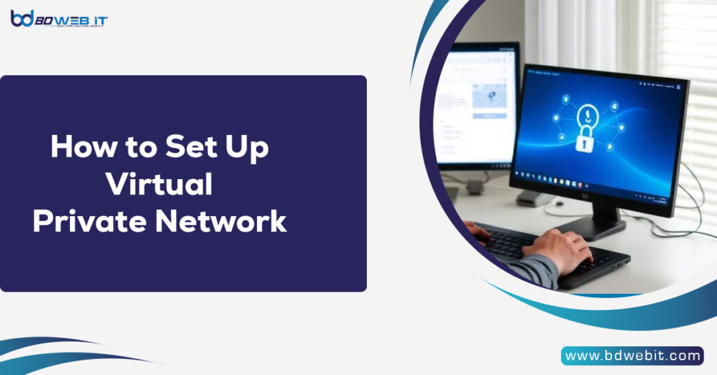 How to Set Up Virtual Private Network