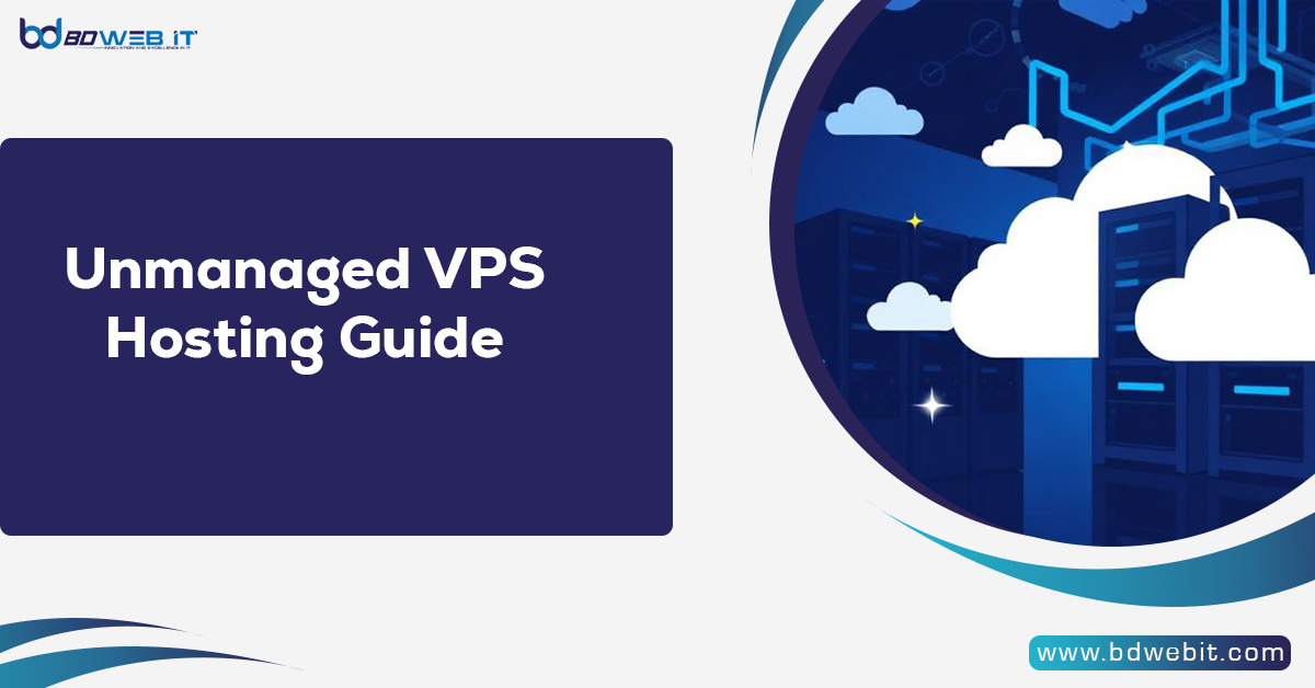 Unmanaged VPS Hosting Guide